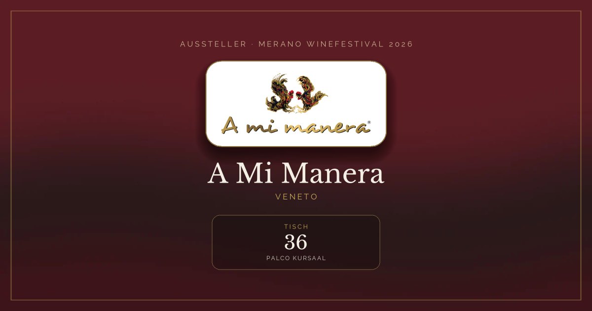 A Mi Manera · Merano WineFestival 2026 — Tisch 36 (Palco Kursaal)