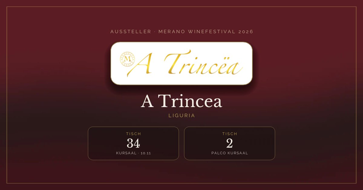 A Trincea · Merano WineFestival 2026 — Tisch 34 (Kursaal, 10.11), Tisch 2 (Palco Kursaal)