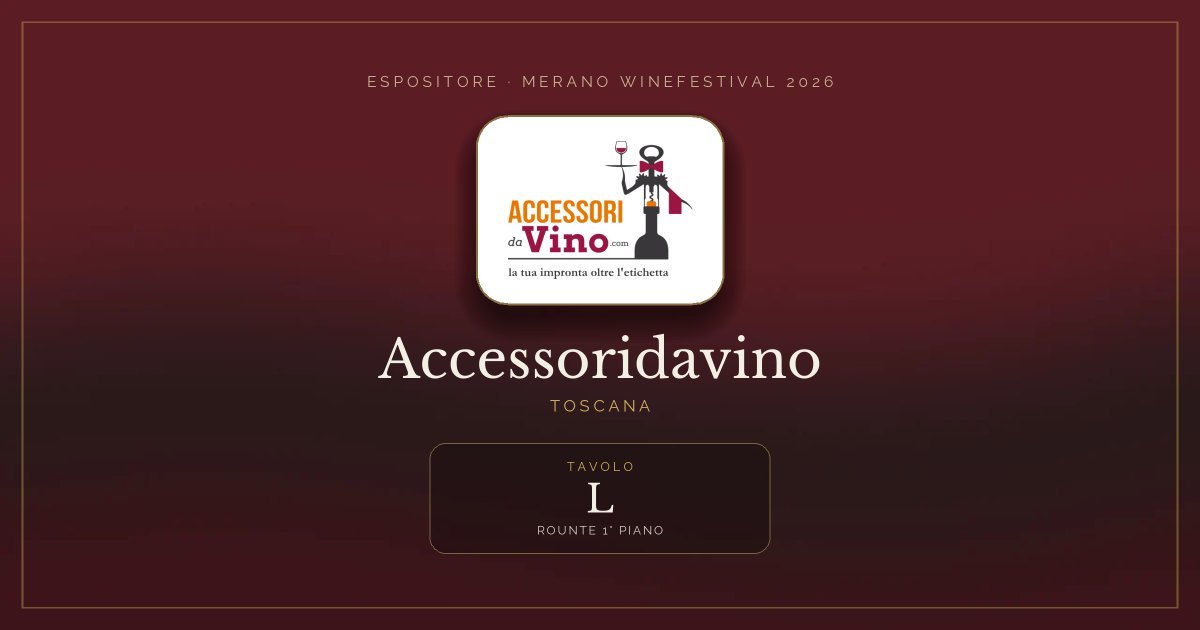 Accessoridavino · Merano WineFestival 2026 — Tavolo L (Rounte 1° Piano)