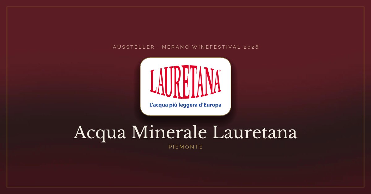 Acqua Minerale Lauretana · Merano WineFestival 2026