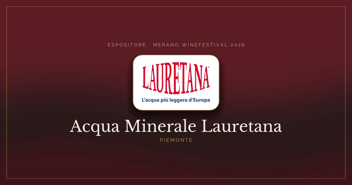 Acqua Minerale Lauretana · Merano WineFestival 2026