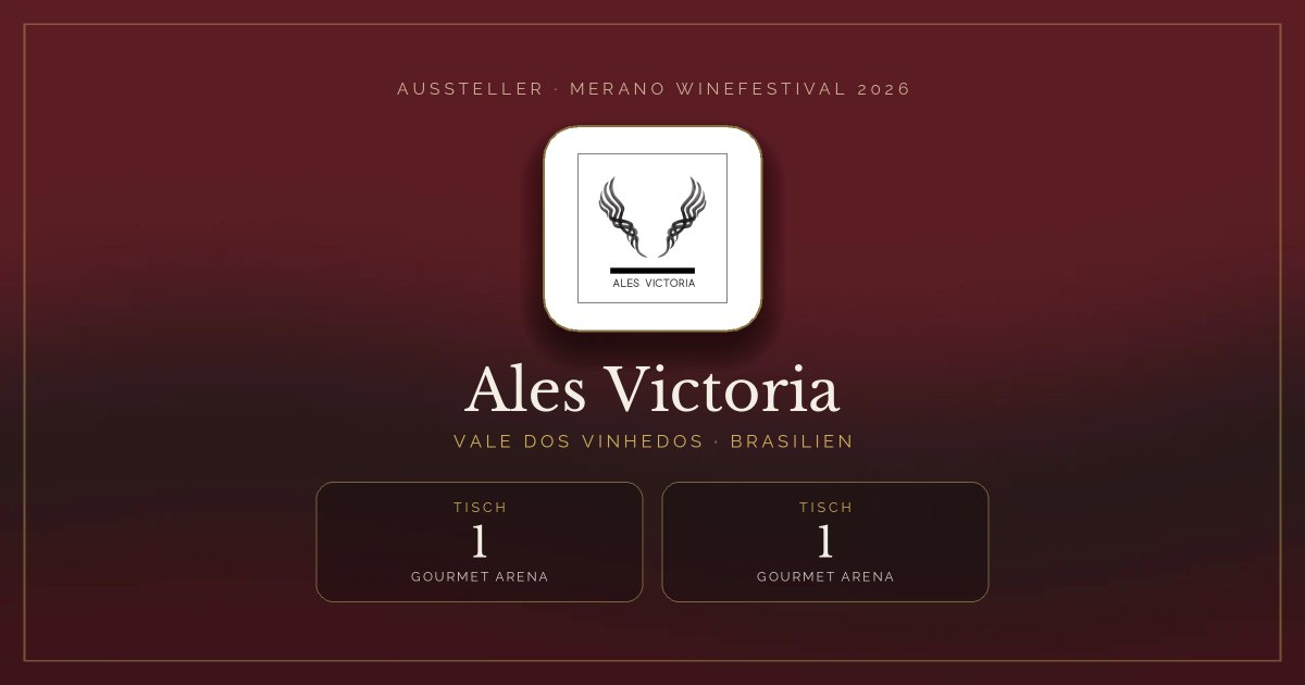 Ales Victoria · Merano WineFestival 2026 — Tisch 1 (Gourmet Arena), Tisch 1 (Gourmet arena)