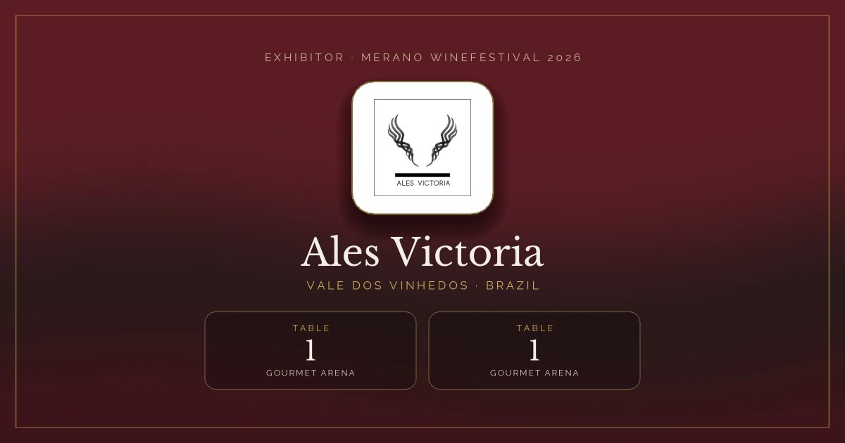 Ales Victoria · Merano WineFestival 2026 — Table 1 (Gourmet Arena), table 1 (Gourmet arena)
