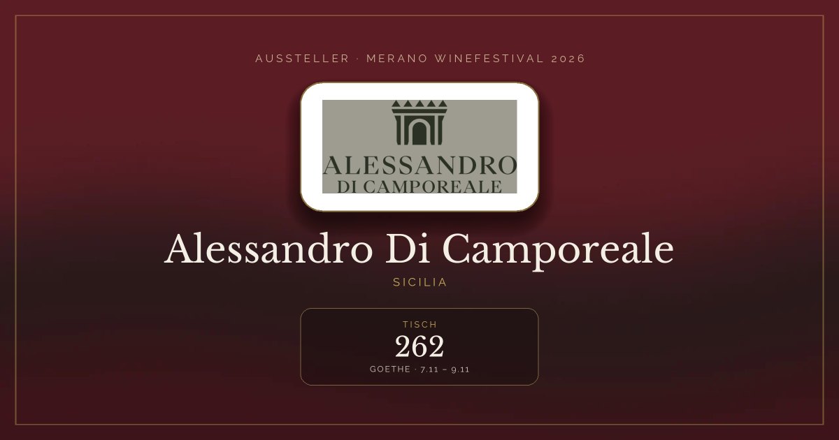Alessandro Di Camporeale · Merano WineFestival 2026 — Tisch 262 (Goethe, 7.11 – 9.11)