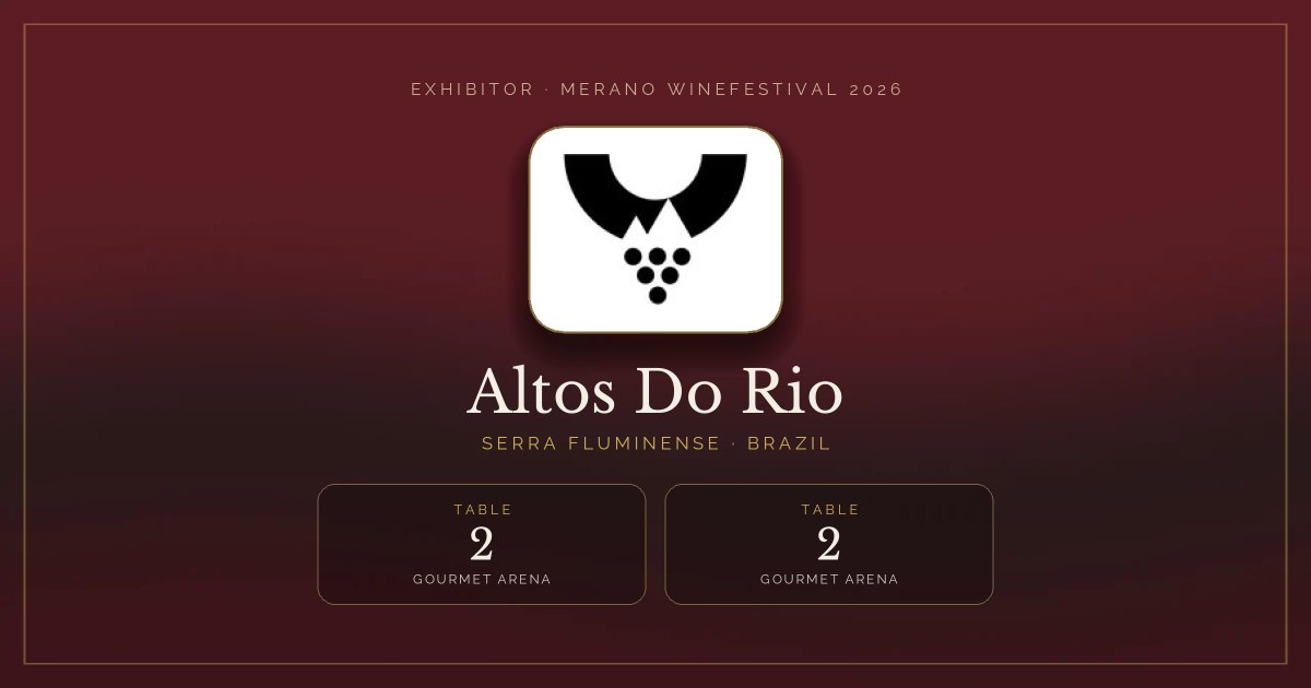 Altos Do Rio · Merano WineFestival 2026 — Table 2 (Gourmet Arena), table 2 (Gourmet arena)
