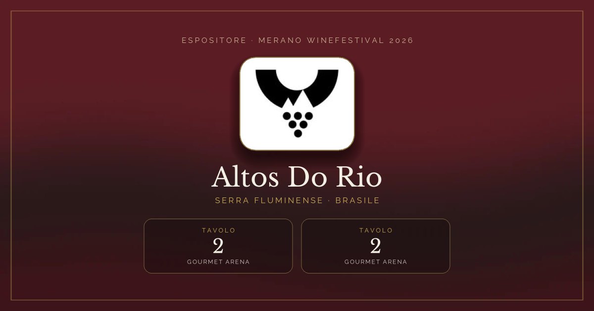 Altos Do Rio · Merano WineFestival 2026 — Tavolo 2 (Gourmet Arena), tavolo 2 (Gourmet arena)