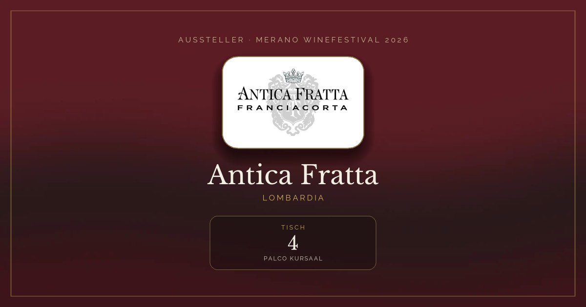 Antica Fratta · Merano WineFestival 2026 — Tisch 4 (Palco Kursaal)