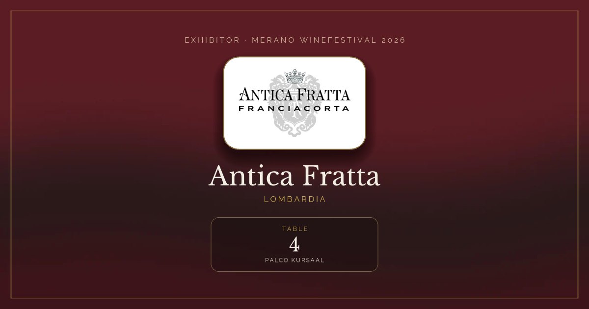 Antica Fratta · Merano WineFestival 2026 — Table 4 (Palco Kursaal)