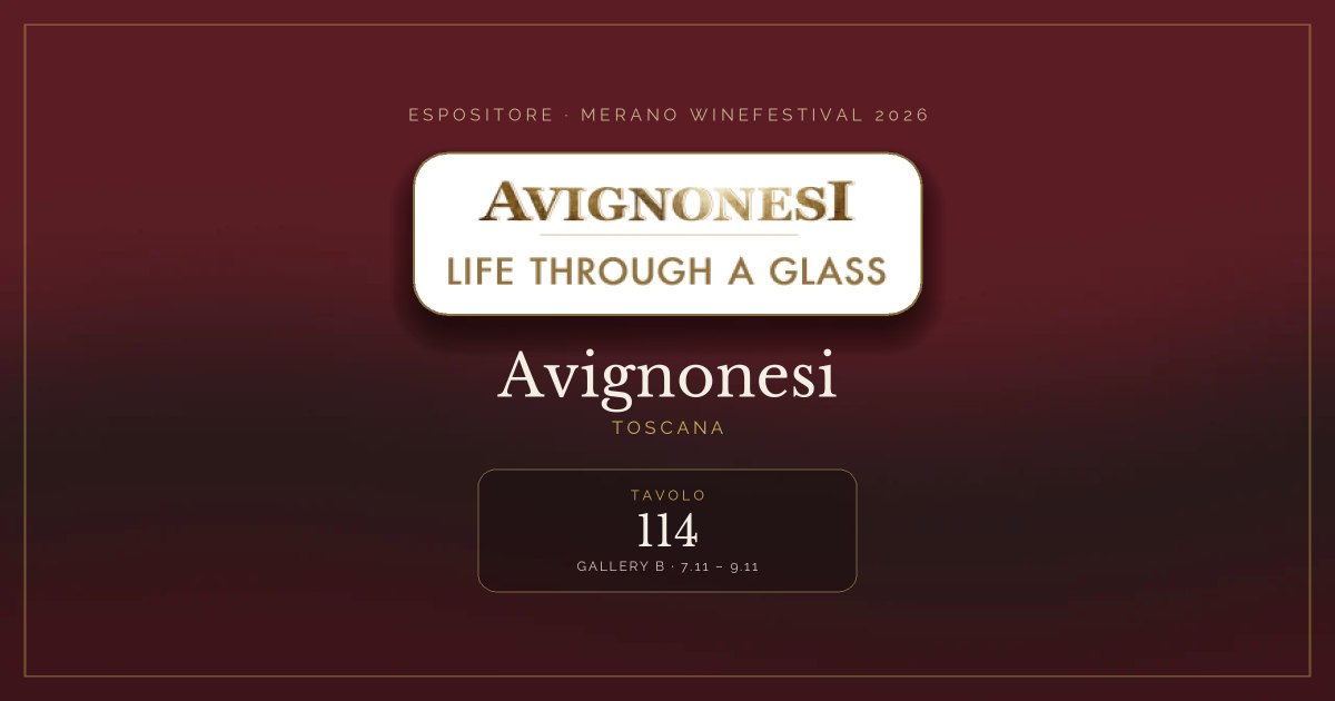 Avignonesi · Merano WineFestival 2026 — Tavolo 114 (Gallery B, 7.11 – 9.11)