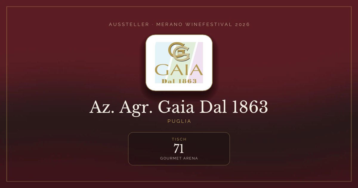 Az. Agr. Gaia Dal 1863 · Merano WineFestival 2026 — Tisch 71 (Gourmet Arena)