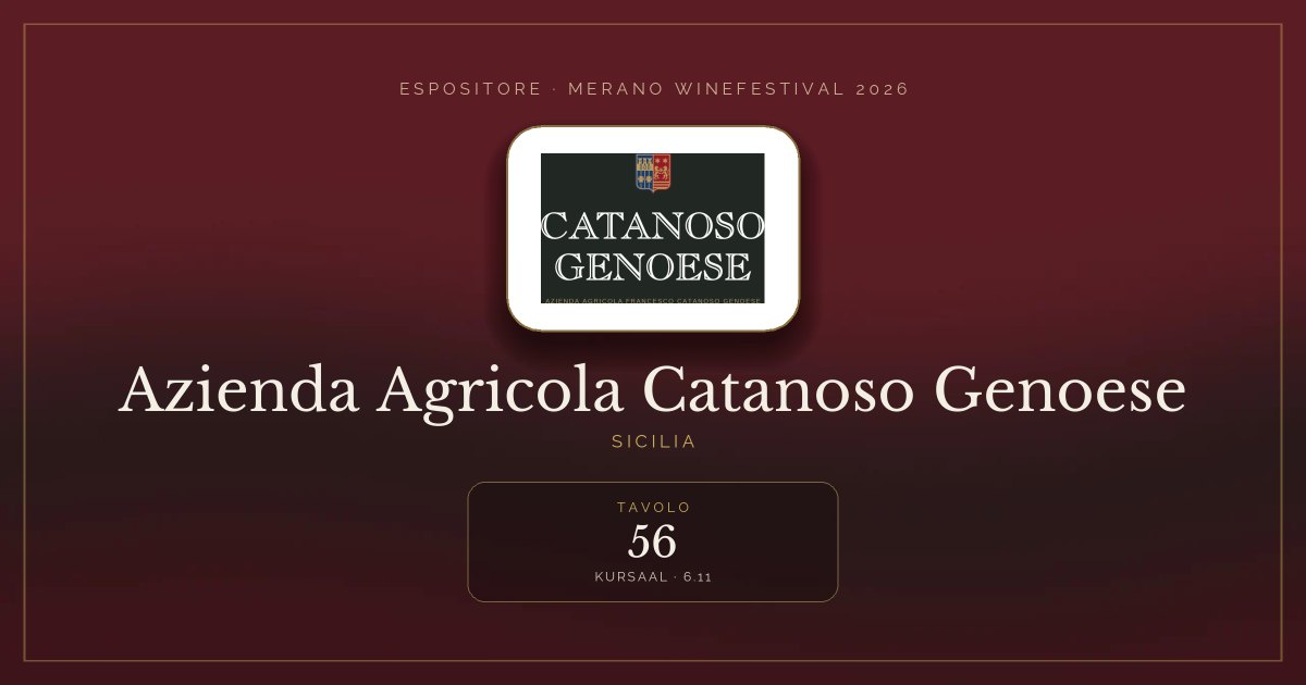 Azienda Agricola Catanoso Genoese · Merano WineFestival 2026 — Tavolo 56 (Kursaal, 6.11)