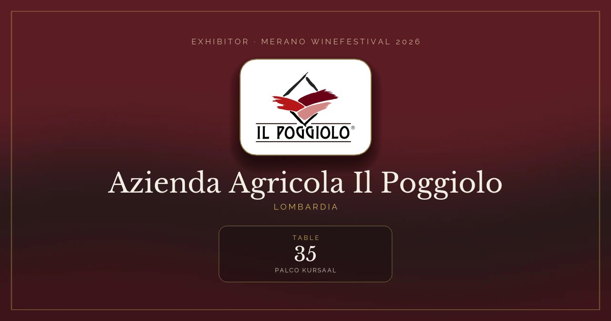 Azienda Agricola Il Poggiolo · Merano WineFestival 2026 — Table 35 (Palco Kursaal)