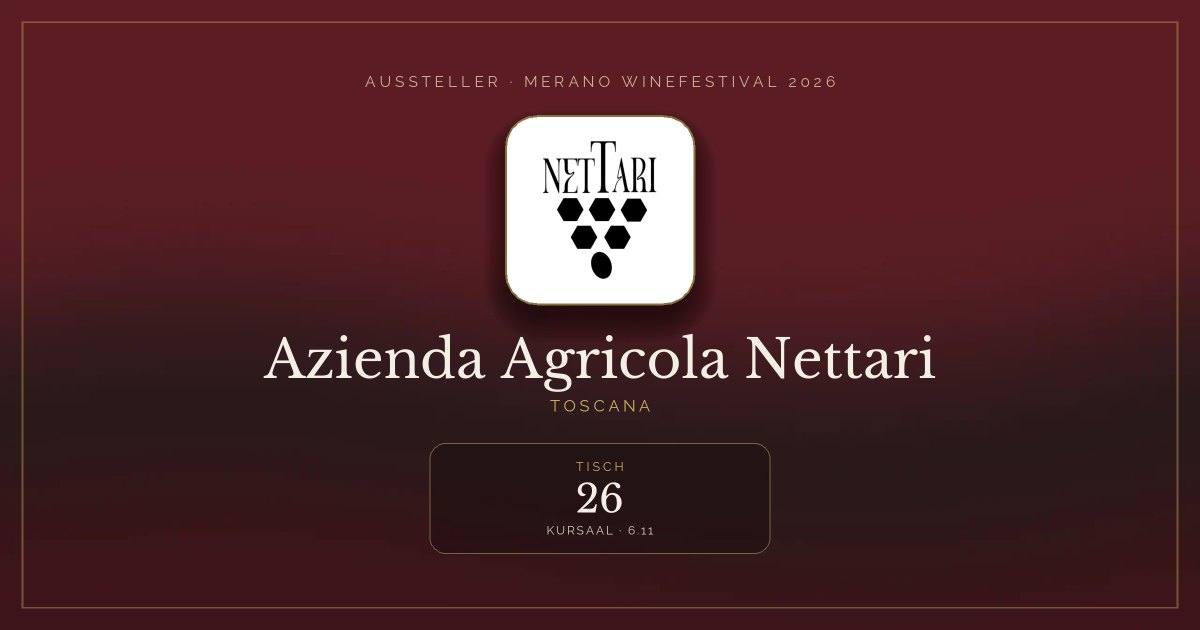 Azienda Agricola Nettari · Merano WineFestival 2026 — Tisch 26 (Kursaal, 6.11)