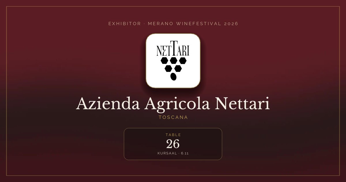Azienda Agricola Nettari · Merano WineFestival 2026 — Table 26 (Kursaal, 6.11)