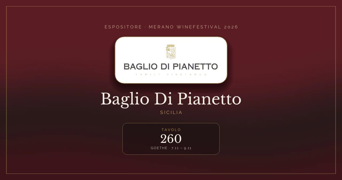 Baglio Di Pianetto · Merano WineFestival 2026 — Tavolo 260 (Goethe, 7.11 – 9.11)