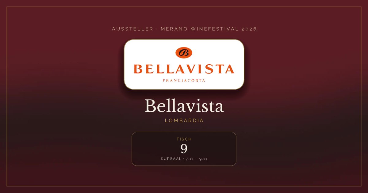 Bellavista · Merano WineFestival 2026 — Tisch 9 (Kursaal, 7.11 – 9.11)