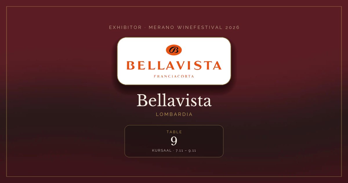 Bellavista · Merano WineFestival 2026 — Table 9 (Kursaal, 7.11 – 9.11)