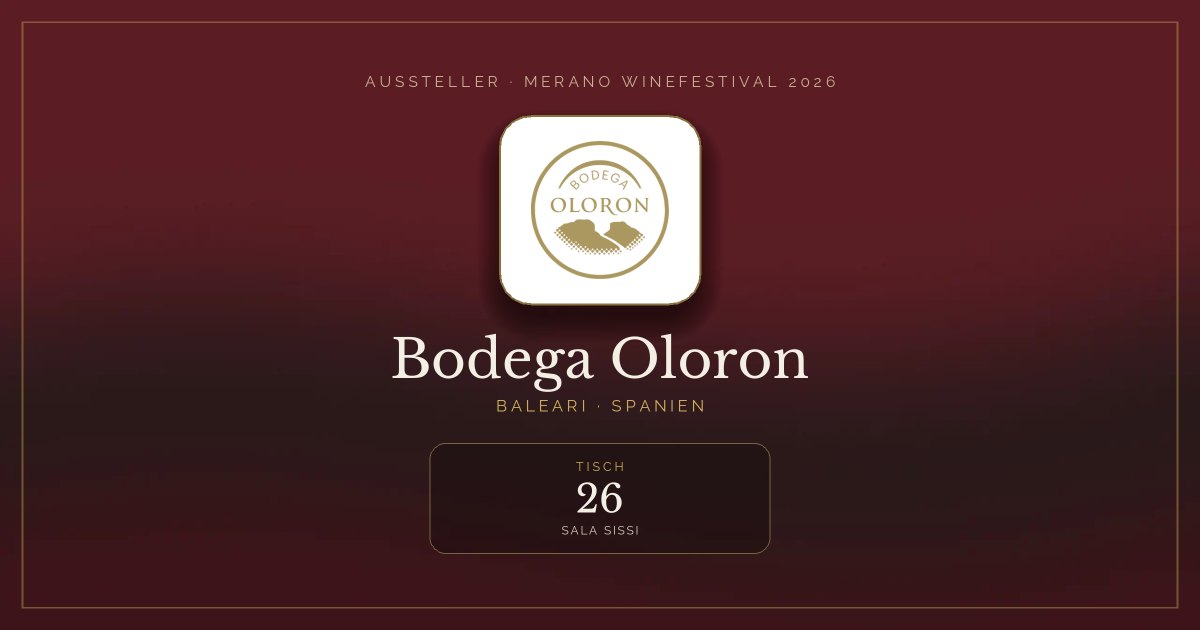 Bodega Oloron · Merano WineFestival 2026 — Tisch 26 (Sala Sissi)