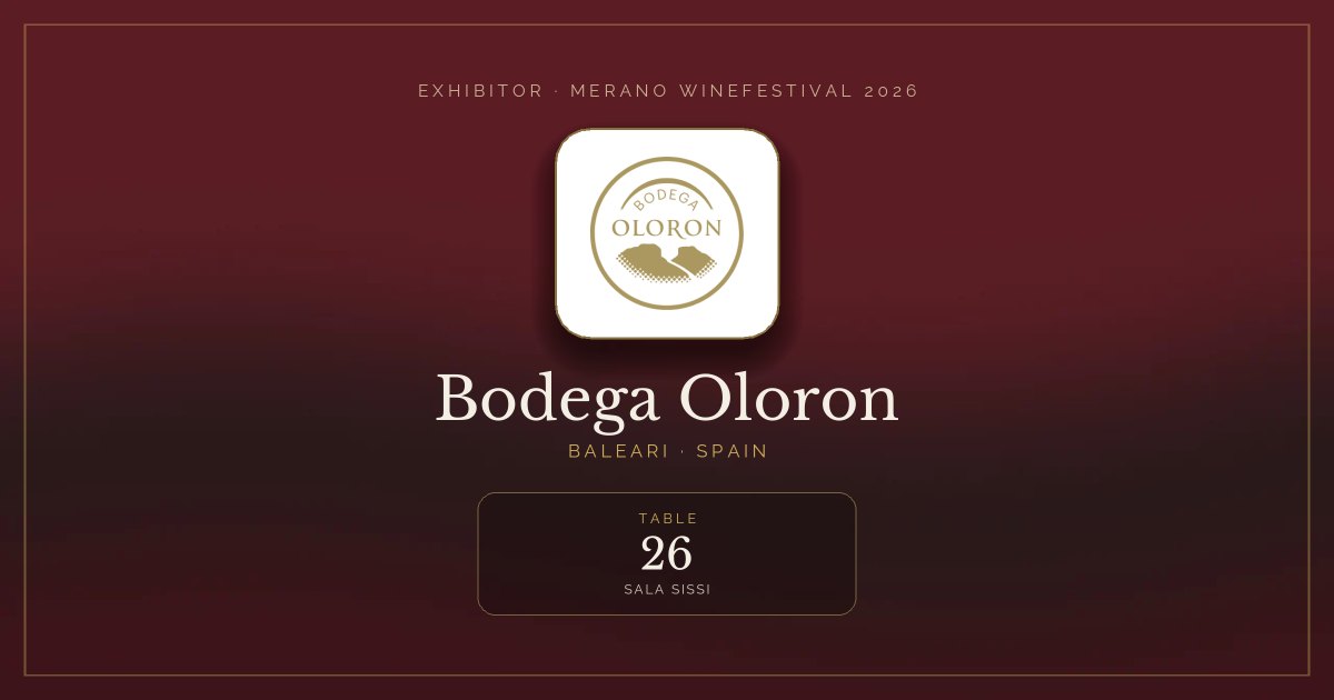 Bodega Oloron · Merano WineFestival 2026 — Table 26 (Sala Sissi)
