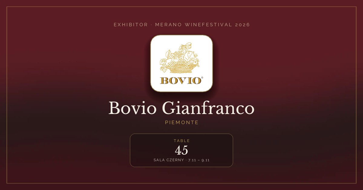 Bovio Gianfranco · Merano WineFestival 2026 — Table 45 (Sala Czerny, 7.11 – 9.11)