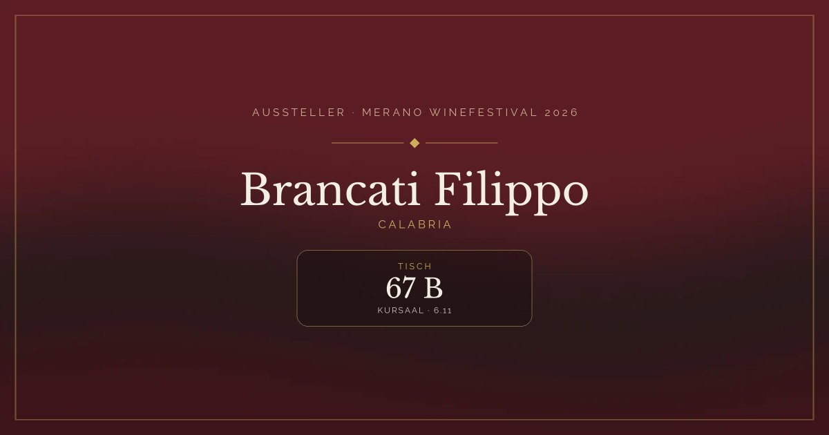 Brancati Filippo · Merano WineFestival 2026 — Tisch 67 B (Kursaal, 6.11)