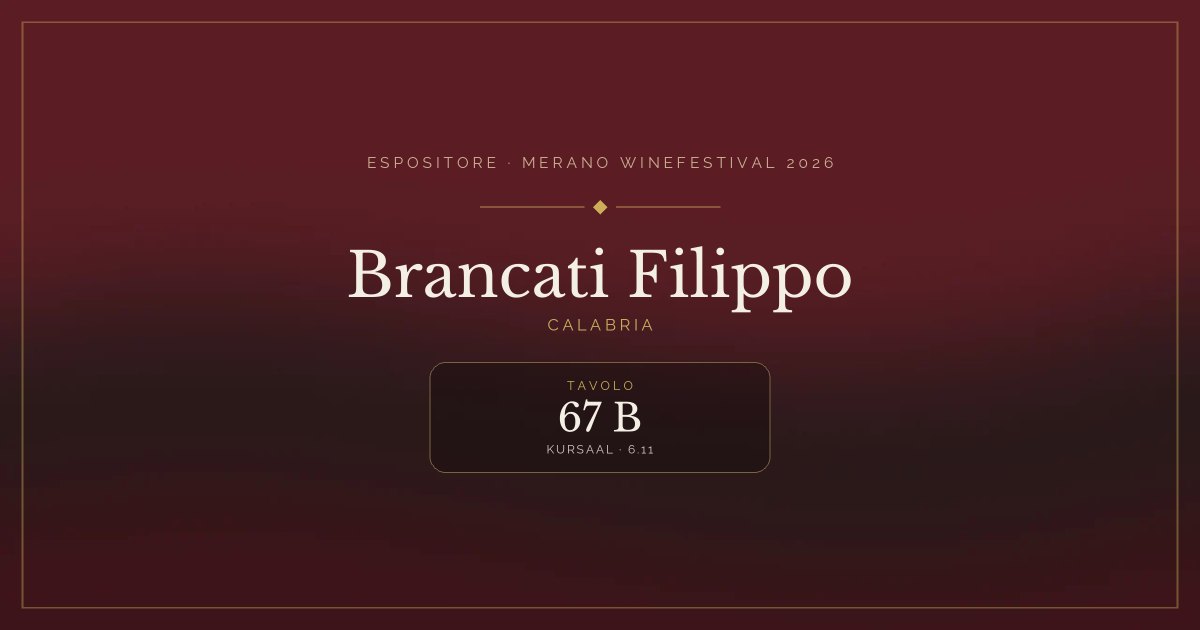 Brancati Filippo · Merano WineFestival 2026 — Tavolo 67 B (Kursaal, 6.11)