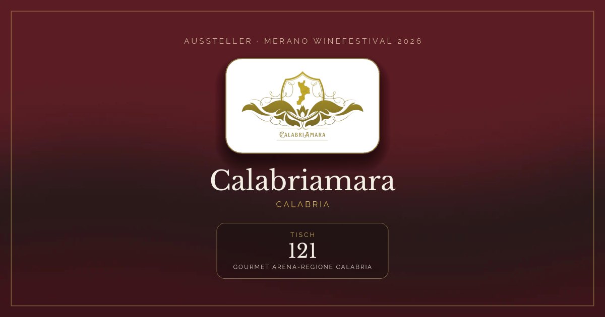Calabriamara · Merano WineFestival 2026 — Tisch 121 (Gourmet arena-Regione Calabria)