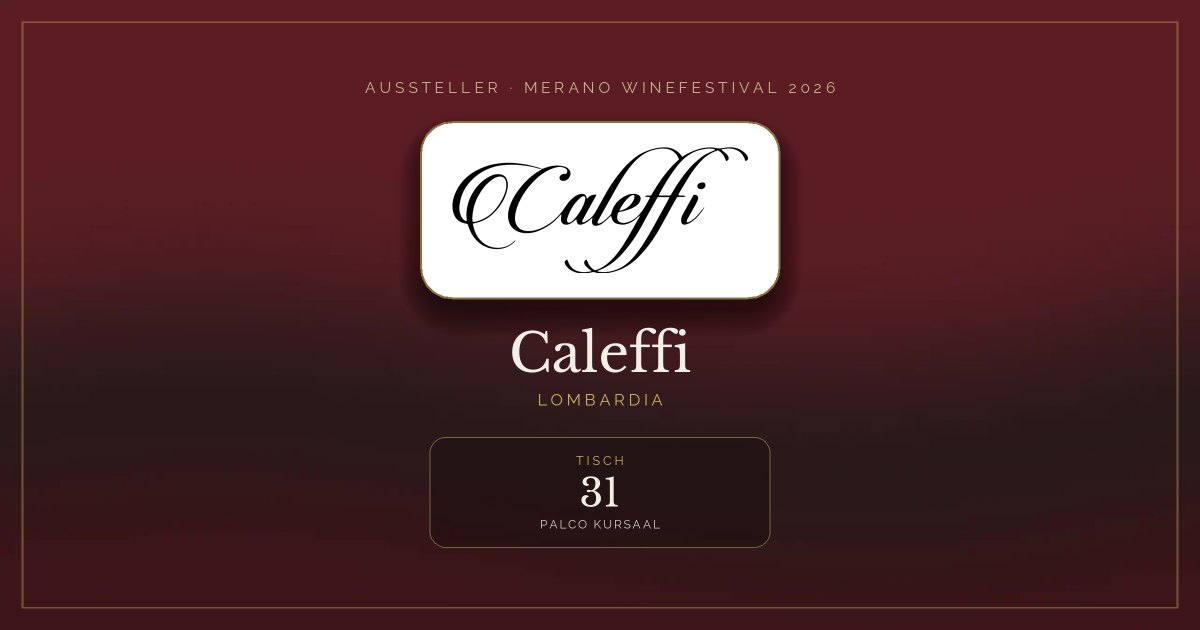Caleffi · Merano WineFestival 2026 — Tisch 31 (Palco Kursaal)