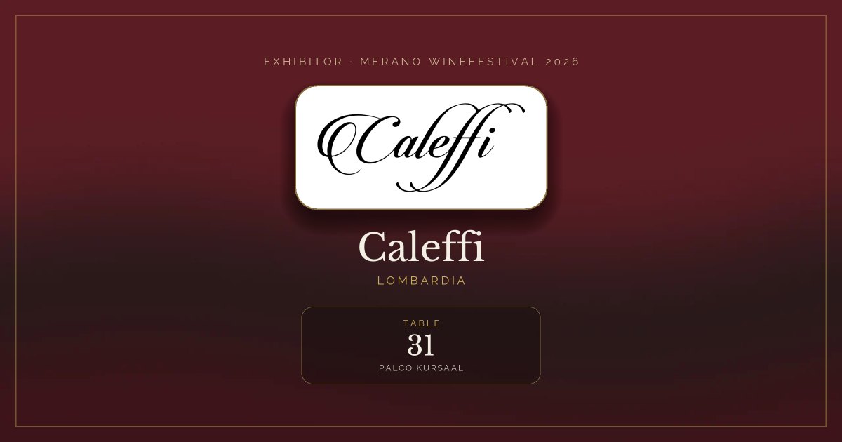 Caleffi · Merano WineFestival 2026 — Table 31 (Palco Kursaal)