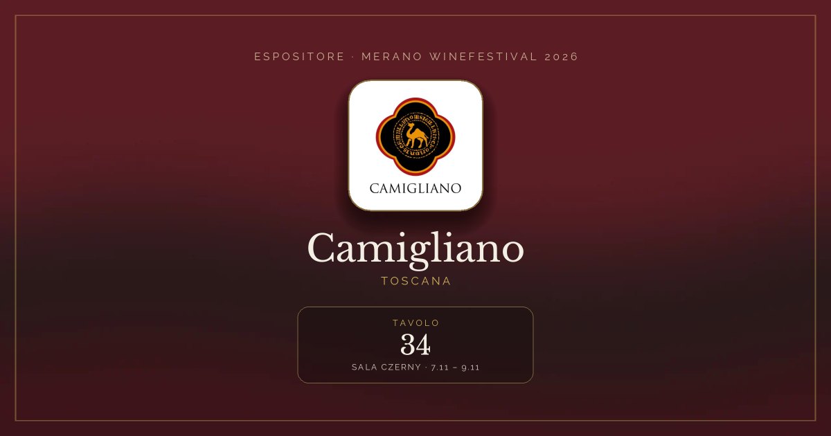 Camigliano · Merano WineFestival 2026 — Tavolo 34 (Sala Czerny, 7.11 – 9.11)