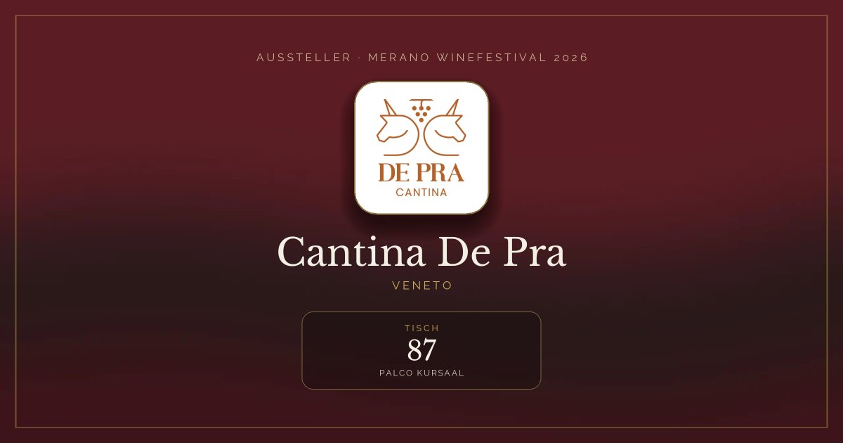 Cantina De Pra · Merano WineFestival 2026 — Tisch 87 (Palco Kursaal)