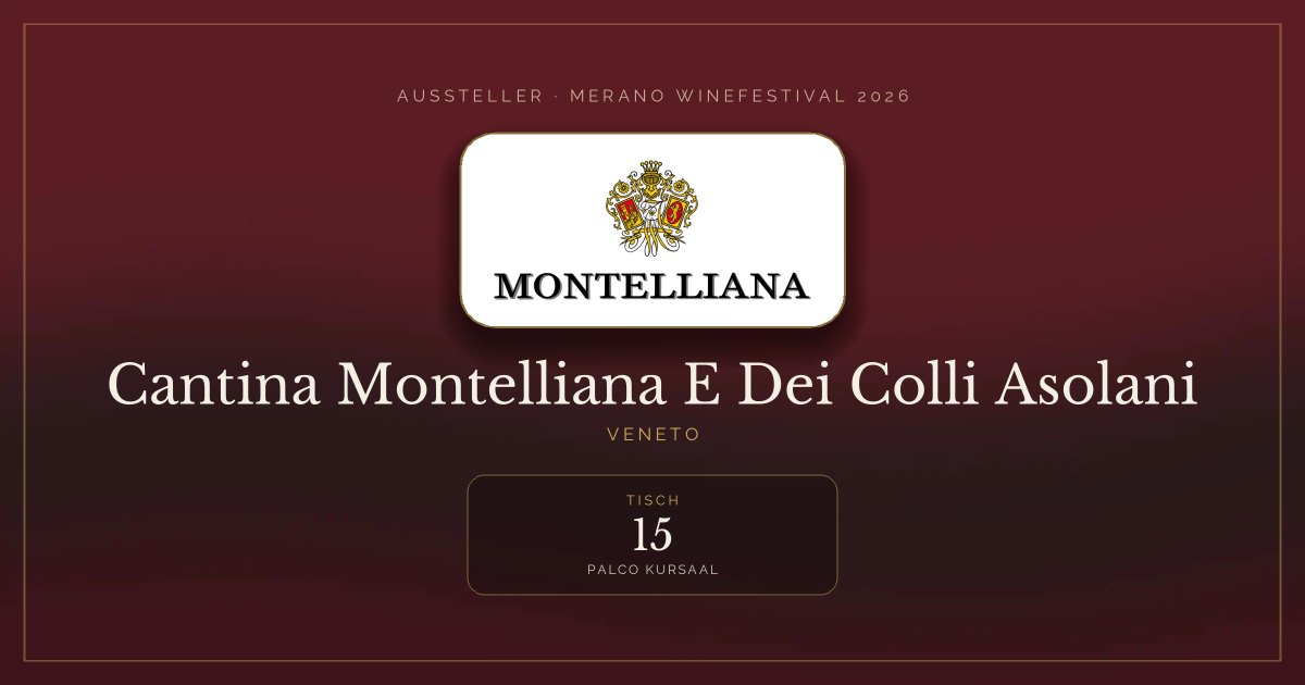 Cantina Montelliana E Dei Colli Asolani · Merano WineFestival 2026 — Tisch 15 (Palco Kursaal)