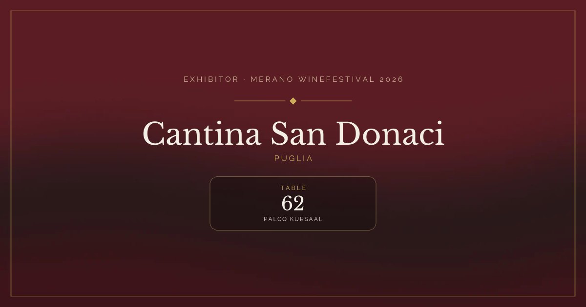 Cantina San Donaci · Merano WineFestival 2026 — Table 62 (Palco Kursaal)