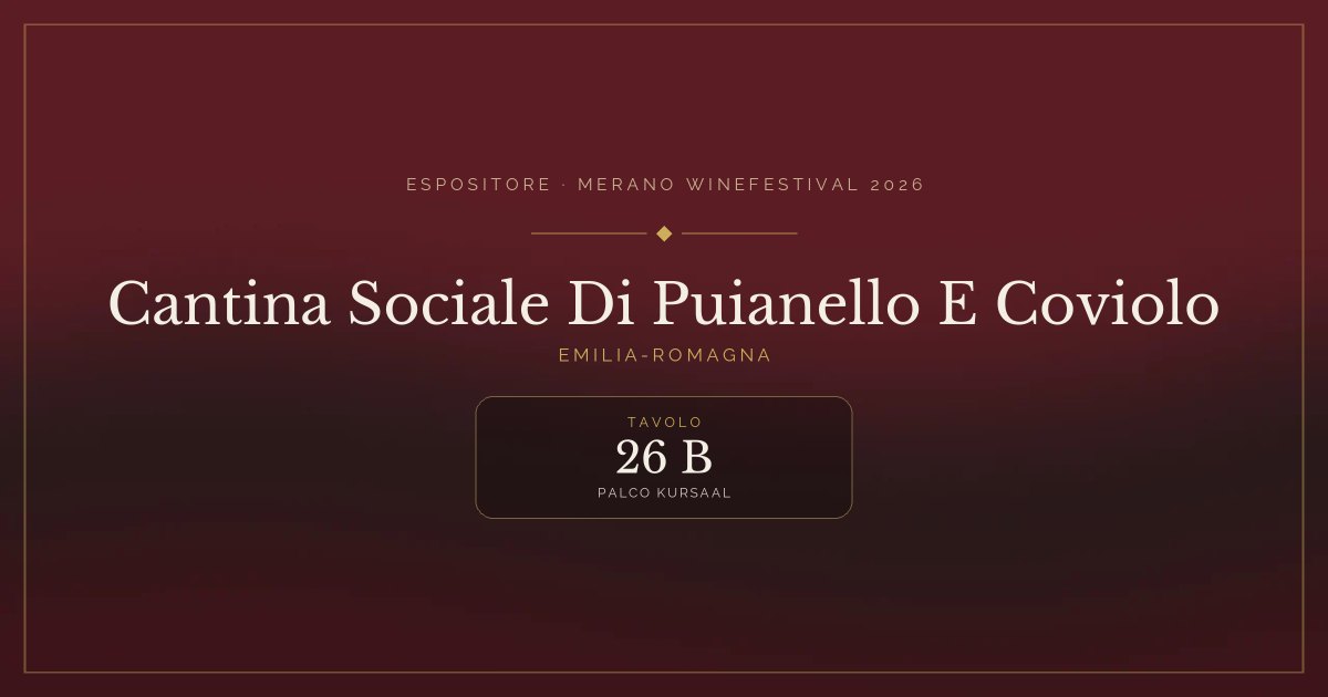 Cantina Sociale Di Puianello E Coviolo · Merano WineFestival 2026 — Tavolo 26 B (Palco Kursaal)