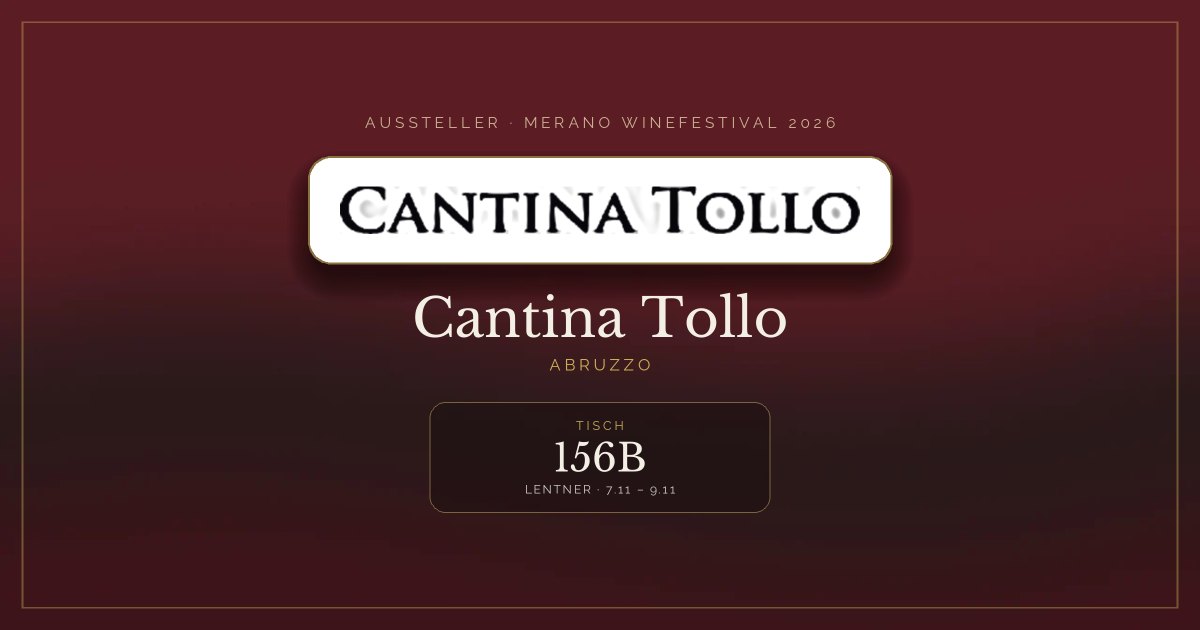 Cantina Tollo · Merano WineFestival 2026 — Tisch 156B (Lentner, 7.11 – 9.11)