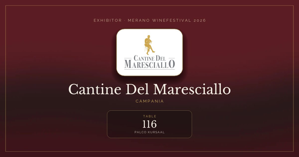 Cantine Del Maresciallo · Merano WineFestival 2026 — Table 116 (Palco Kursaal)