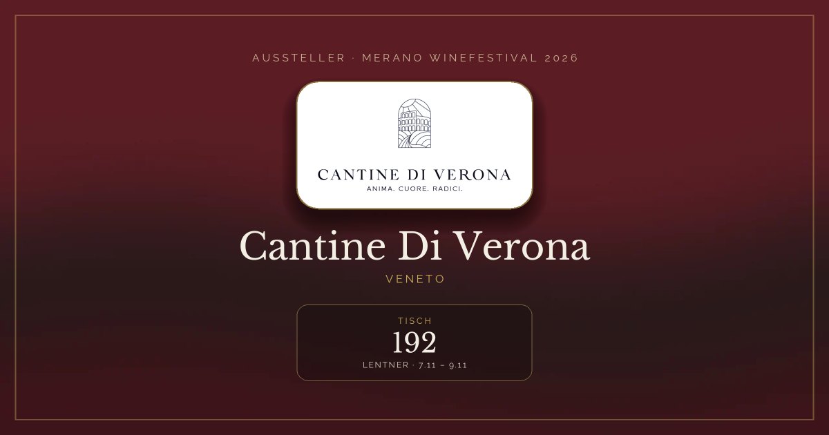 Cantine Di Verona · Merano WineFestival 2026 — Tisch 192 (Lentner, 7.11 – 9.11)