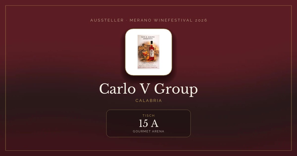 Carlo V Group · Merano WineFestival 2026 — Tisch 15 A (Gourmet Arena)