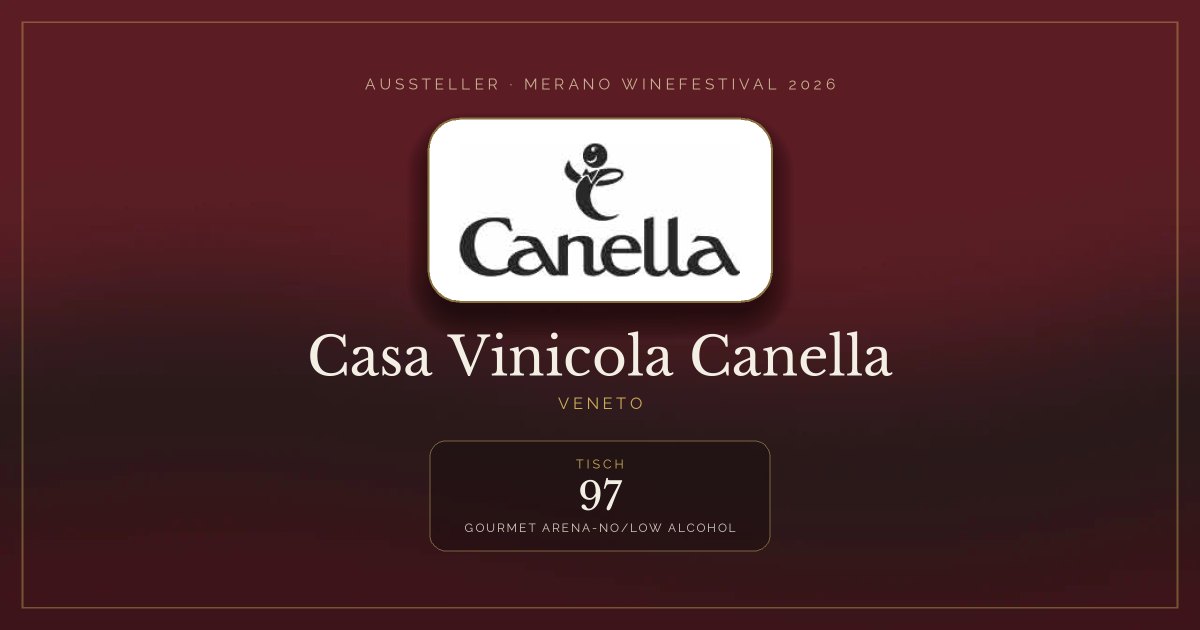 Casa Vinicola Canella · Merano WineFestival 2026 — Tisch 97 (Gourmet Arena-No/low alcohol)