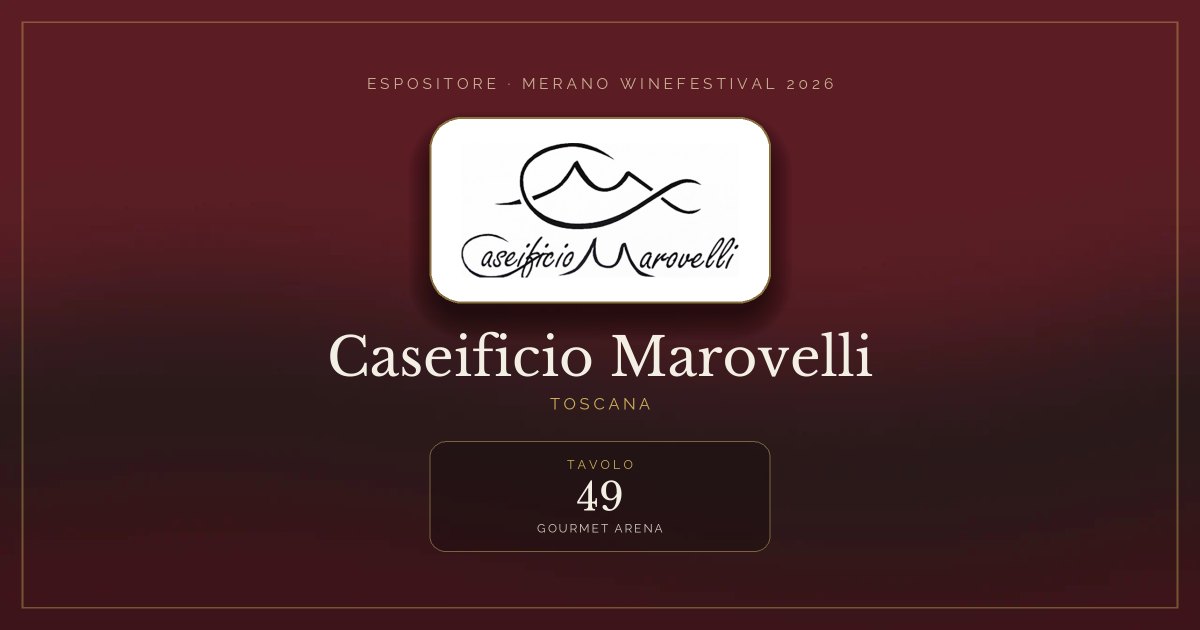 Caseificio Marovelli · Merano WineFestival 2026 — Tavolo 49 (Gourmet Arena)