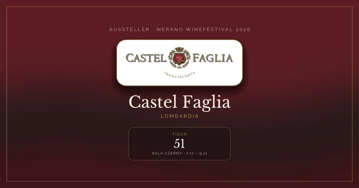Castel Faglia · Merano WineFestival 2026 — Tisch 51 (Sala Czerny, 7.11 – 9.11)
