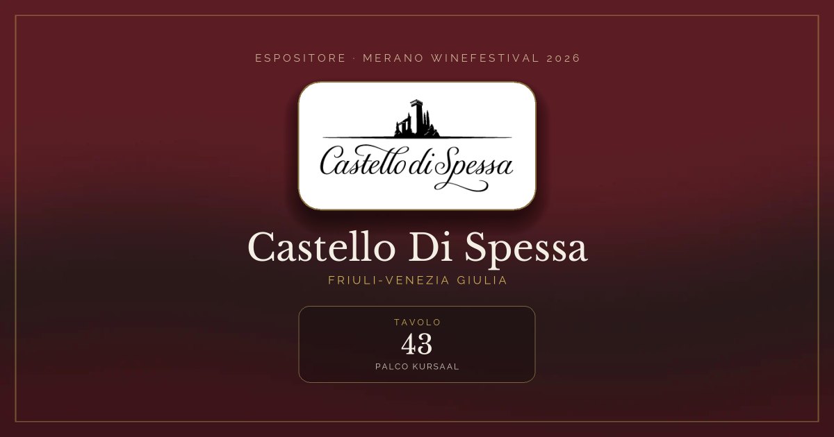 Castello Di Spessa · Merano WineFestival 2026 — Tavolo 43 (Palco Kursaal)