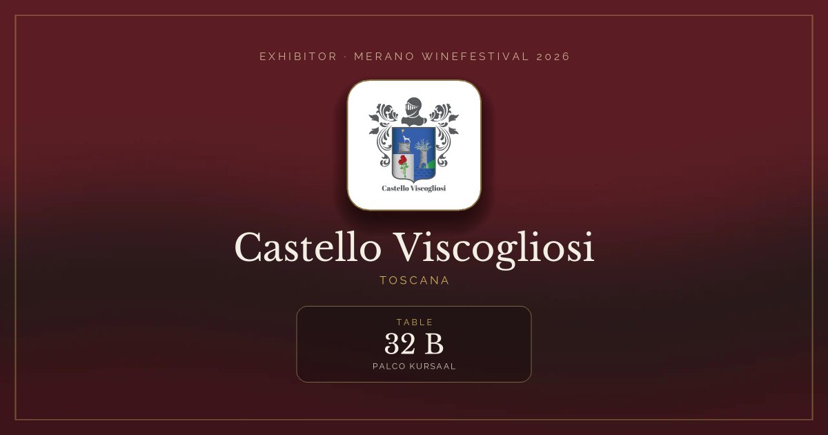 Castello Viscogliosi · Merano WineFestival 2026 — Table 32 B (Palco Kursaal)