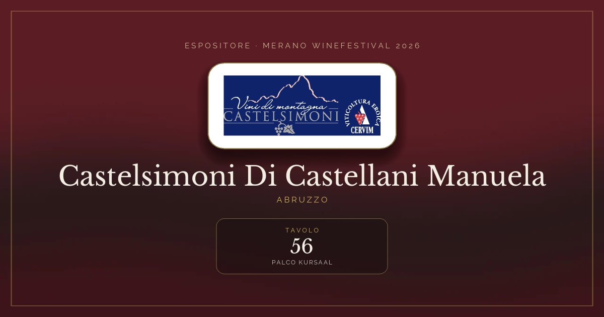 Castelsimoni Di Castellani Manuela · Merano WineFestival 2026 — Tavolo 56 (Palco Kursaal)