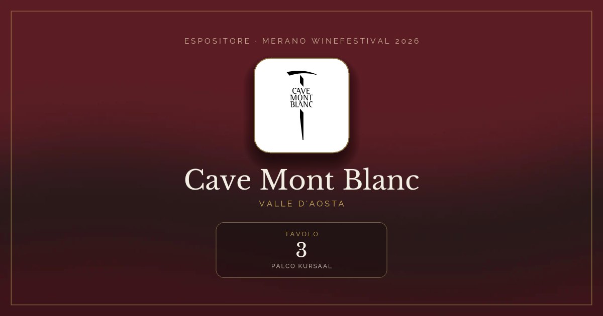 Cave Mont Blanc · Merano WineFestival 2026 — Tavolo 3 (Palco Kursaal)