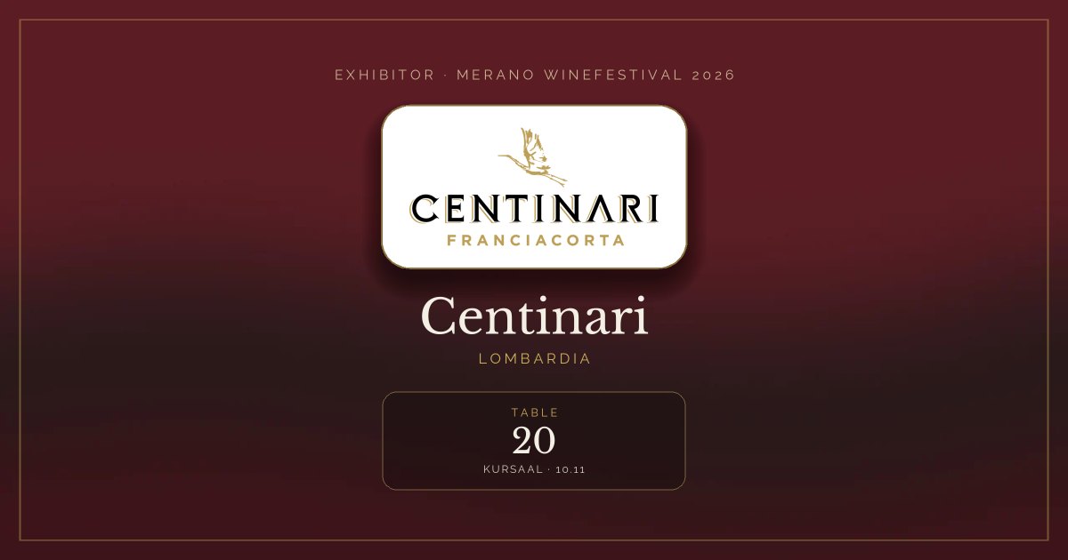 Centinari · Merano WineFestival 2026 — Table 20 (Kursaal, 10.11)