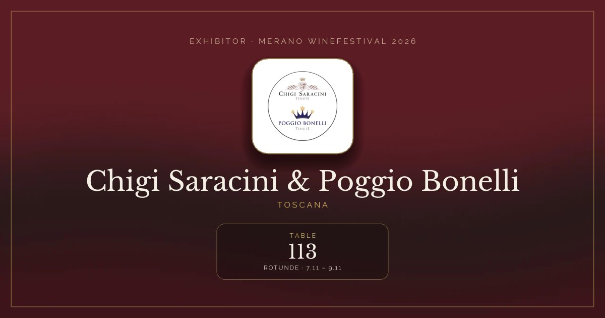 Chigi Saracini & Poggio Bonelli · Merano WineFestival 2026 — Table 113 (Rotunde, 7.11 – 9.11)