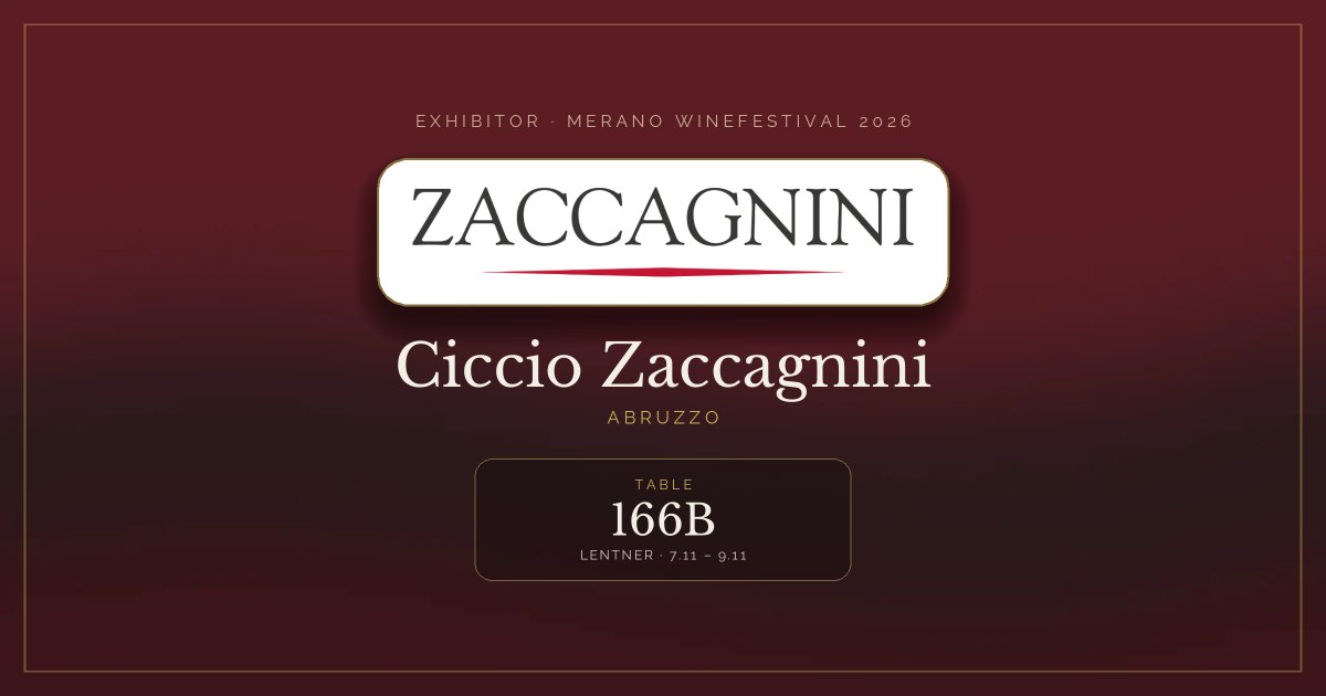 Ciccio Zaccagnini · Merano WineFestival 2026 — Table 166B (Lentner, 7.11 – 9.11)