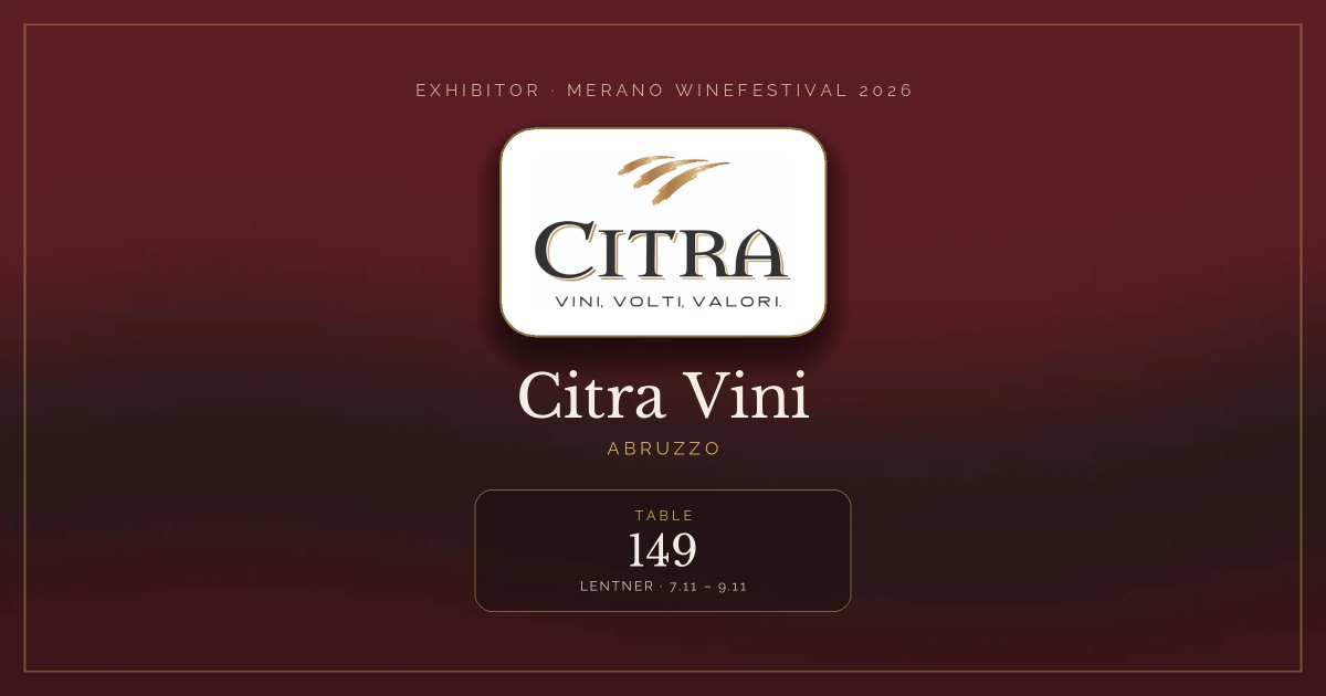 Citra Vini · Merano WineFestival 2026 — Table 149 (Lentner, 7.11 – 9.11)