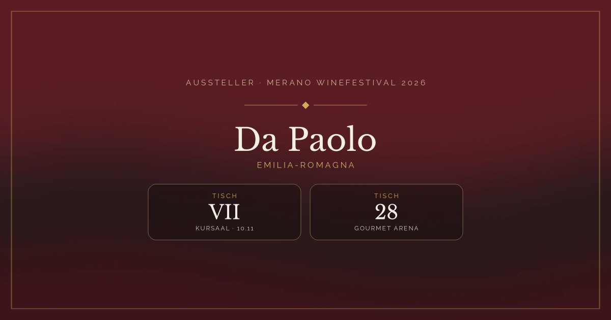 Da Paolo · Merano WineFestival 2026 — Tisch VII (Kursaal, 10.11), Tisch 28 (Gourmet Arena)